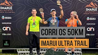 IMARUI ULTRA TRAIL 50km por Saulo Arruda - 2024