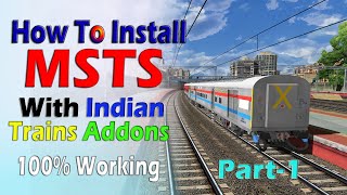 How To Download \u0026 Install  Msts/Open Rails With Indian Train \u0026 Routes - 100% Working