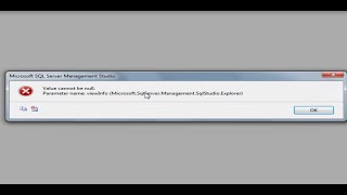 Fix Error SQL server Value cannot be null Parameter name viewInfo
