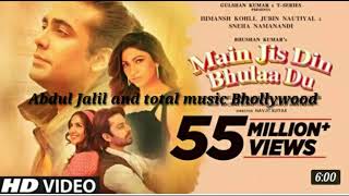 Main jis Din Bhula Du, Rochak kholi ,jubin nautiyal ,Tulsi kumar,mnoj muntashir ,Himanh kholi song