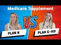 Plan N vs Plan G High Deductible - NEW