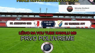 Jedinstvo 1936 - Trstenik PPT  0:0 (1:3 p) Finale Kupa Prvo poluvreme