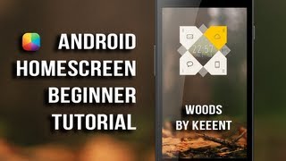 Woods (by Keeent) - Beginner Android Homescreen Tutorial
