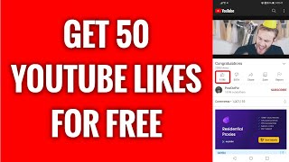 How To Get 50 YouTube Likes For Free