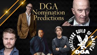 DGA Nominations and Predictions. Will the Directors Guild “direct” our attention elsewhere?