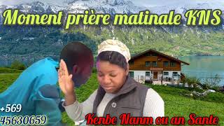 Prière matinale KNS