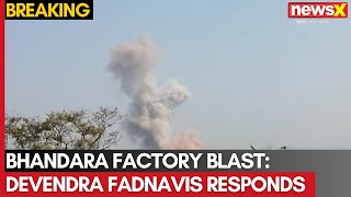 Bhandara Factory Blast: Maharashtra CM Devendra Fadnavis Responds | NewsX