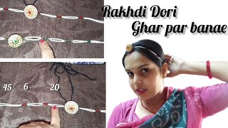 How to make Rakhdi Dori at home // Sunday funday