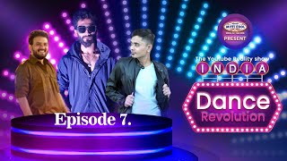Dance Revolution | The YouTube Online Reality Show | Episode 7 | STEP UR FOOT ENTERTAINMENT