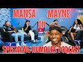 MANSA MAYNE ON SPREADING HUMOURS PODCAST (OFFICIAL VIDEO) REACTION