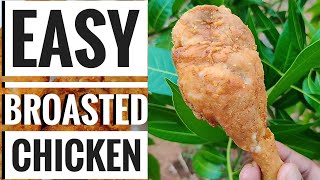 Easy Broasted Chicken | എളുപ്പത്തിലൊരു ബ്രോസ്റ്റഡ് ചിക്കൻ | One Minute Recipe By Food Hunter Sabu