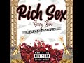 Rozay Burr - Rich Sex  (Prod. Reggie Beatz)