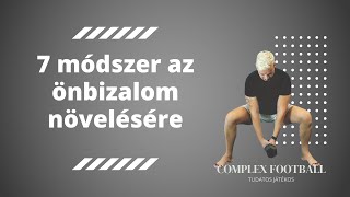 7 módszer az önbizalom növelésére