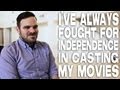 I've Always Fought For Independence In Casting My Movies by Kyle Patrick Alvarez of C.O.G.