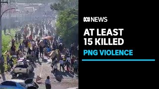 15 people dead in PNG after a payroll dispute left an opening for rioting and unrest | ABC News