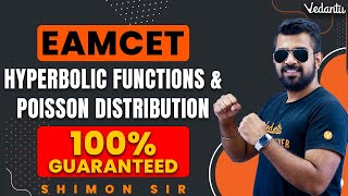 EAMCET Hyperbolic Functions & Poisson Distribution | Special Topic |100% Guaranteed | Vedantu Enlite