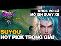 MLBB | SUYOU ĐÃ HOT PICK TRONG GIẢI ĐẤU! Tốp Mỡ Chính Thức 