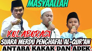 KAKAK DAN ADEK PENGHAFAL AL QUR'AN DENGAN SUARA MERDU || KH ANWAR ZAHID TERBARU 2025