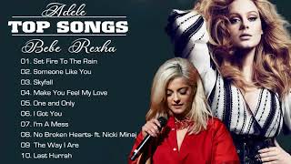 Top Playlist Adele, Bebe Rexha  Playlist 2020- Adele, Bebe Rexha  Bests Songs 2020