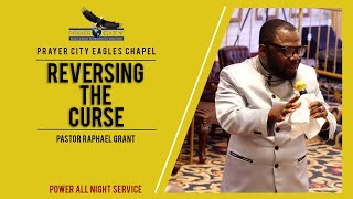 REVERSING THE CURSE | BY PASTOR RAPHAEL GANT