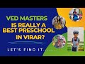 What Parents says ...Kids learning centre-Ved Masters, best school in Virar East, Preschool near me