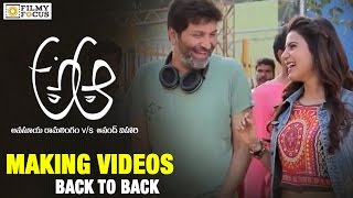 A Aa Making Videos || Back to Back || Nithin, Samantha, Trivikram - Filmyfocus.com