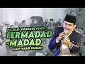 TERMADAD-MADAD OLEH HABIB ZAIDAN BERSAMA MAJELIS SYABABUL KHEIR