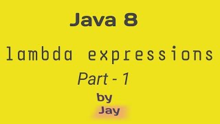 #java8 | lambda expression in java | java 8 new features | java 8 lambda tutorial Part 1 |