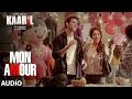 Mon Amour Full Song (Audio) | Kaabil | Hrithik Roshan, Yami Gautam | T-Series