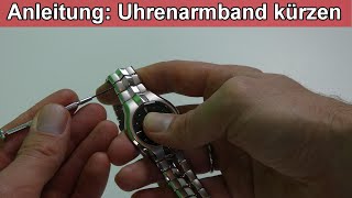 Uhrenarmband kürzen / verlängern – Uhr Gliederarmband Glieder entfernen mit \u0026 ohne Stifte \u0026 Werkzeug