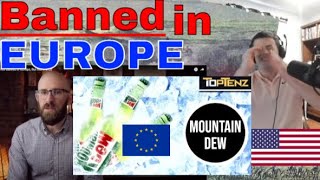 American Reacts Foods That Are Banned in Europe, But Not the US