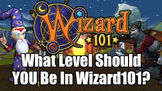 What Level Should YOU Be While Questing in Wizard101?