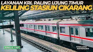 Stasiun Cikarang Sebagai Paling Ujung Timur KRL Jabodetabek! Kita Keliling Yuk!