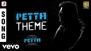 Petta - Petta Theme Tamil | Rajinikanth | Anirudh Ravichander