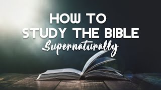 8 | Knowing The Word Is The Antidote To Error | How To Study The Bible Supernaturally