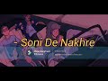 Soni De nakhre | partner movie | slowed reverb | Bass 🔊 song | A lofi dj