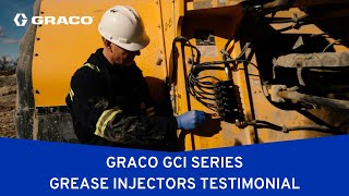 Graco GCI Series Grease Injectors Testimonial