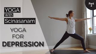 Yoga for Depression and Anxiety | Yoga for Feeling Disconnected  Part 2 | By Scinasanam