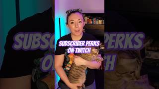 Subscriber Perks On Twitch