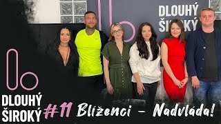 #11 Blíženci - Nadvláda /// Chtějí, abych jim prodávala svůj pot. | Dlouhý Široký