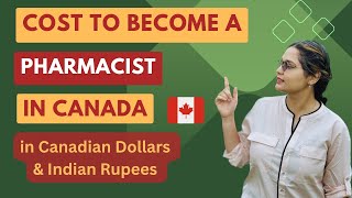 Cost to become a pharmacist in Canada in Indian rupees | pharmacy Canada | pharmacy international