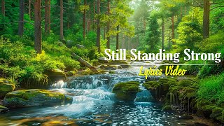 Still Standing Strong - Lyrics Video