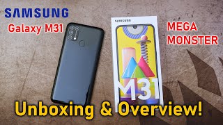 Samsung Galaxy M31 Unboxing \u0026 Overview | MEGA MONSTER !!