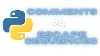 2.Comments, Escape Sequences & Print Statement | Python