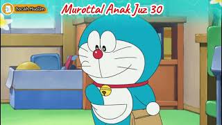 Murottal Juz 30 Full | Animasi Doraemon 01 | Surat Annas - Annaba' | Mudah Dihafal | Bocah Muslim