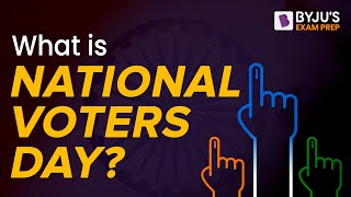National Voters' Day 2022  I  What is NATIONAL VOTERS DAY? I News of the Day I BYJU'S Exam Prep 🔥