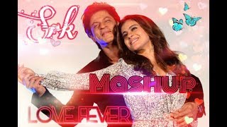 SRK Love Mashup | Love Fever | SRKFANDON | #SRK Shahrukh Khan