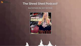 Buzz Fest Review #55- Earl \u0026 Syd Shreds