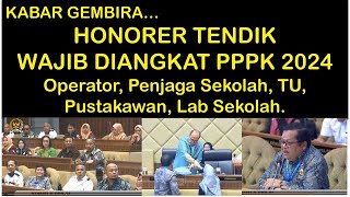 HONORER TENDIK BAKAL DIANGKAT JADI ASN PPPK 2024, BILA 5 TAHUN BEKERJA WAJIB DIANGKAT JADI PPPK