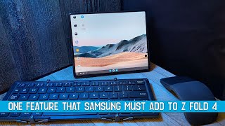 Samsung HAS to add this Dex feature to Z Fold NOW